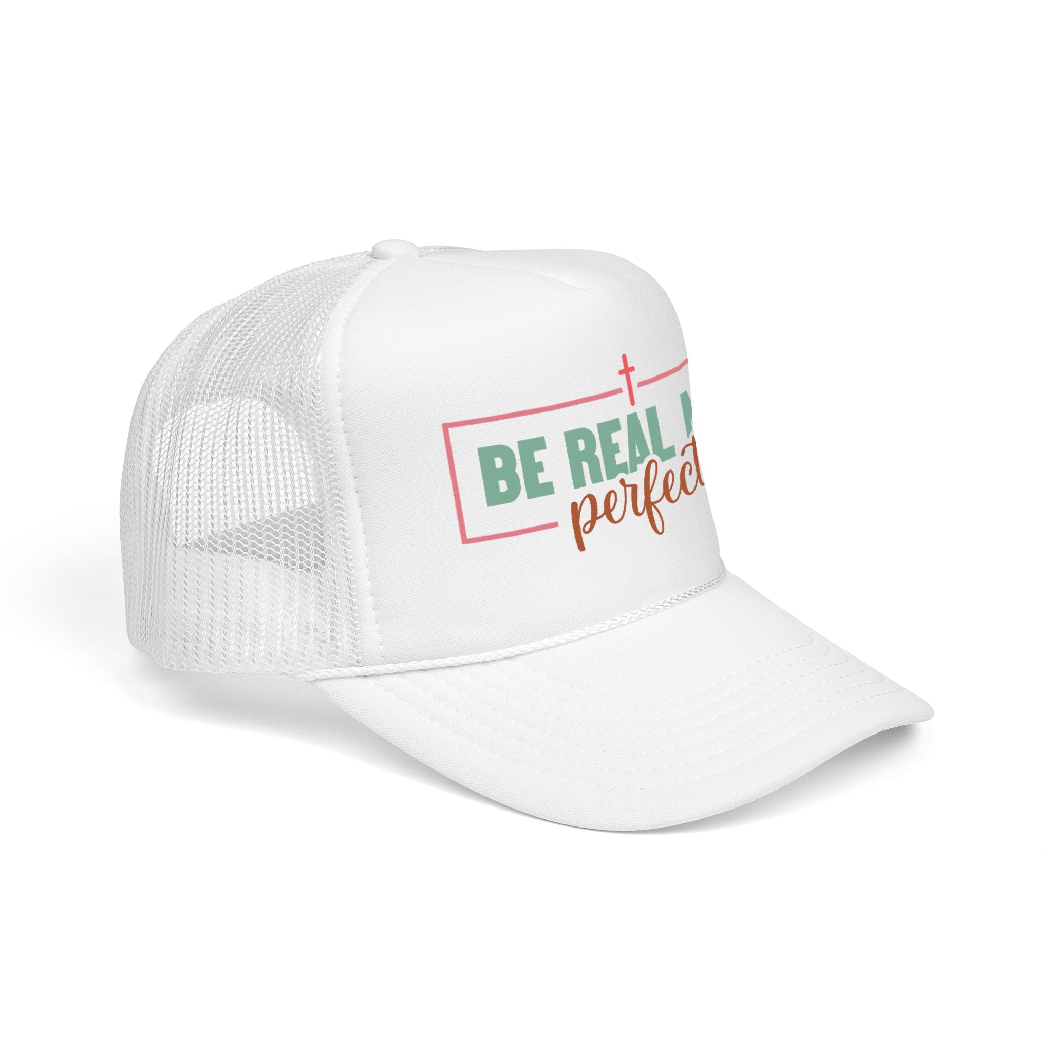 Christian Trucker Hat - "Be Real Not Perfect" Pink Foam Mesh Cap