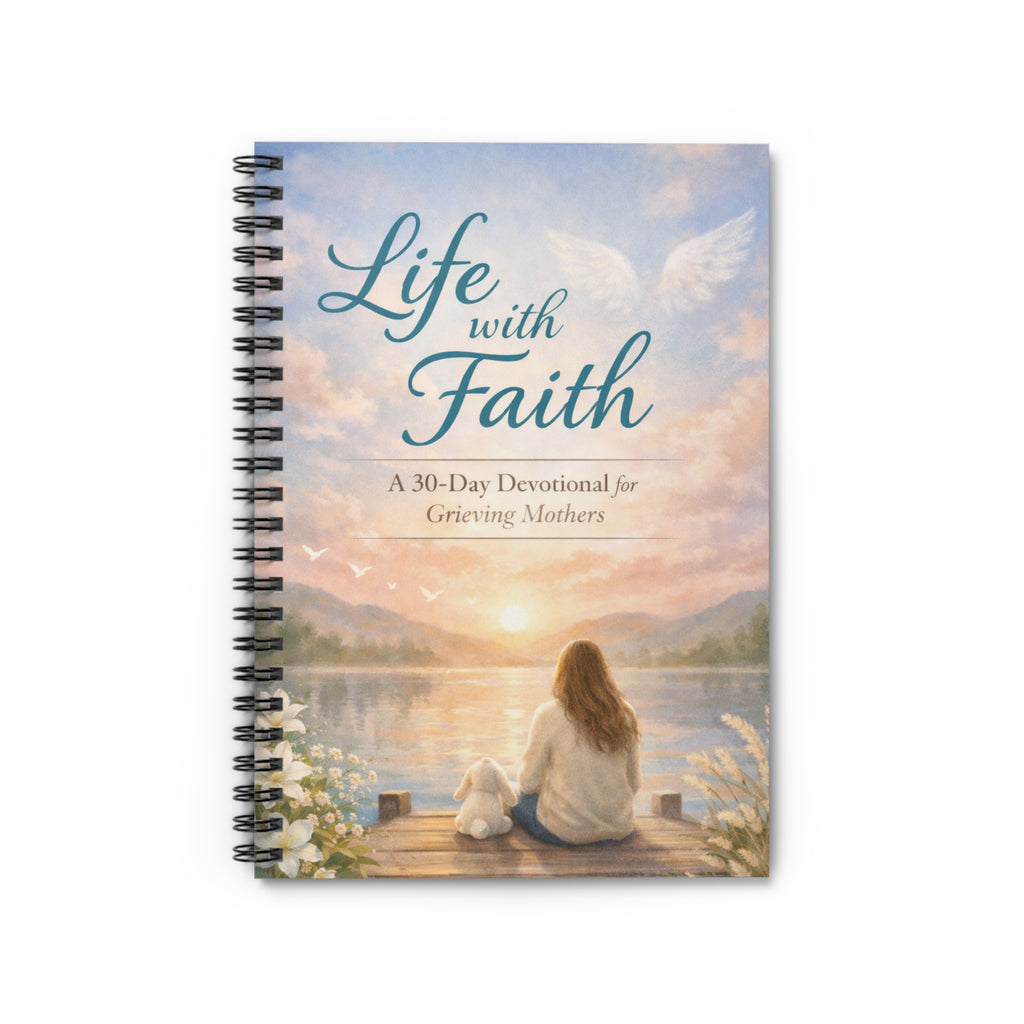Spiral Notebook — "Life with Faith" Devotional Journal for Grieving Mothers