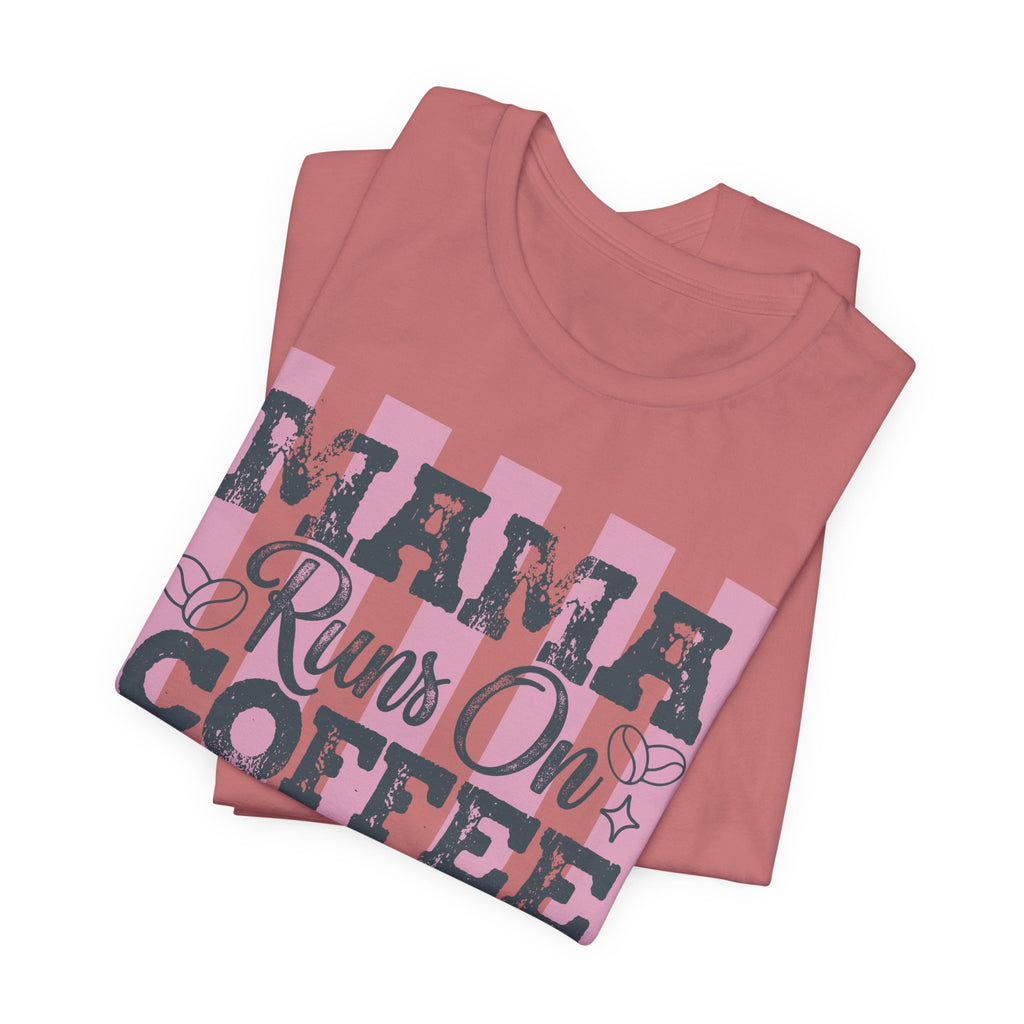 Mama Runs on Coffee & Jesus T-Shirt