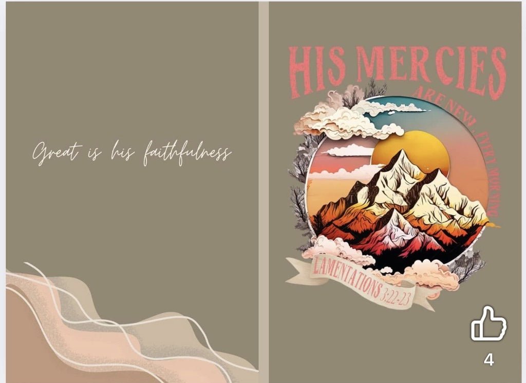 His Mercies are New: Sermon Notes by Maranda Lynn Byrge