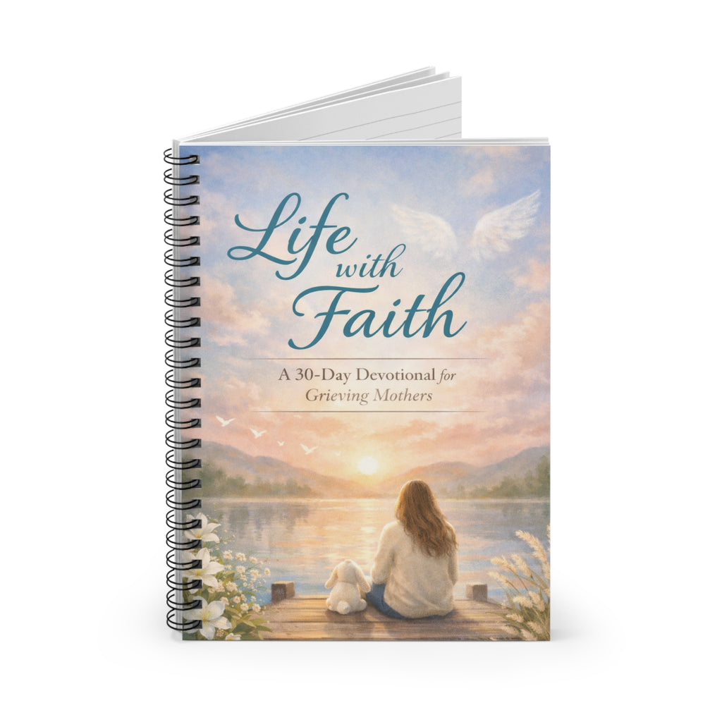 Spiral Notebook — "Life with Faith" Devotional Journal for Grieving Mothers